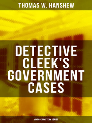 cover image of DETECTIVE CLEEK'S GOVERNMENT CASES (Vintage Mystery Series)